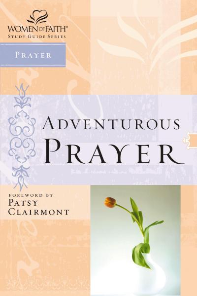 Adventurous Prayer