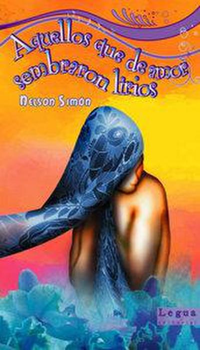 Aquellos que de amor sembraron lirios