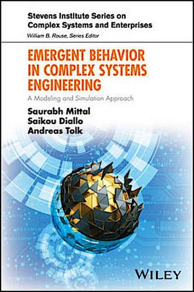 Emergent Behavior in Complex Systems Engineering
