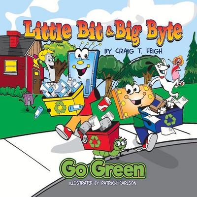 Little Bit & Big Byte, Go Green