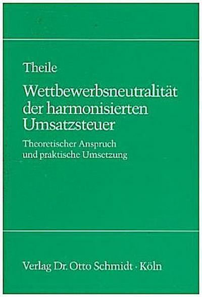 Wettbewerbsneutralität der harmonisierten Umsatzsteuer