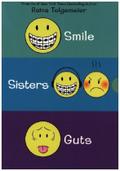 Smile, Sisters, and Guts: The Box Set