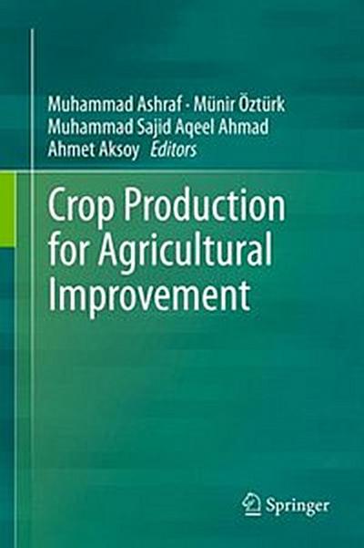 Crop Production for Agricultural Improvement