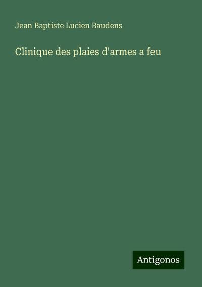 Clinique des plaies d’armes a feu