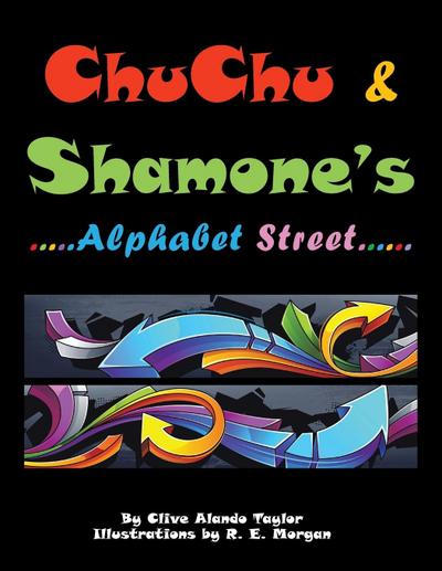 CHU CHU & SHAMONE’S Alphabet Street
