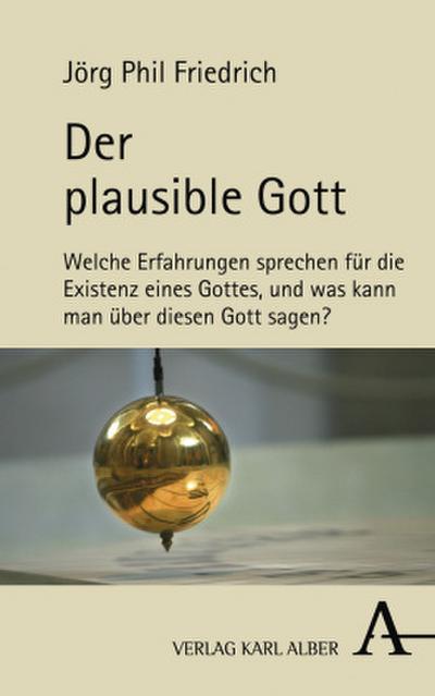 Der plausible Gott