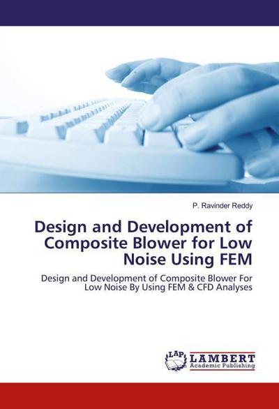 Design and Development of Composite Blower for Low Noise Using FEM