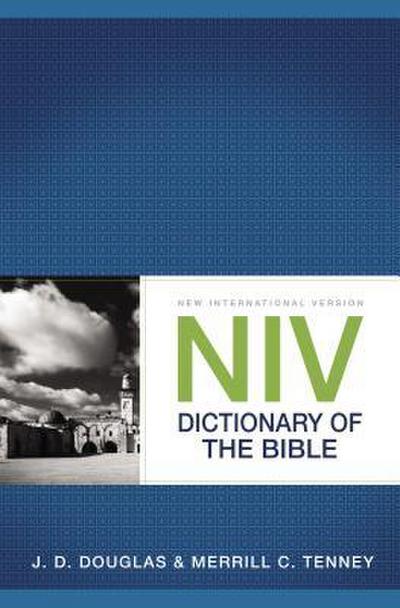 The NIV Dictionary of the Bible