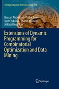 Extensions of Dynamic Programming for Combinatorial Optimization and Data Mining