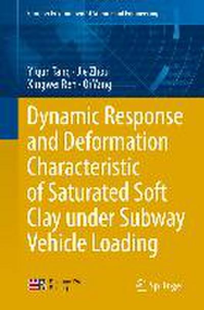 Dynamic Response and Deformation Characteristic of Saturated Soft Clay under Subway Vehicle Loading