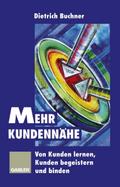 Mehr Kundennähe