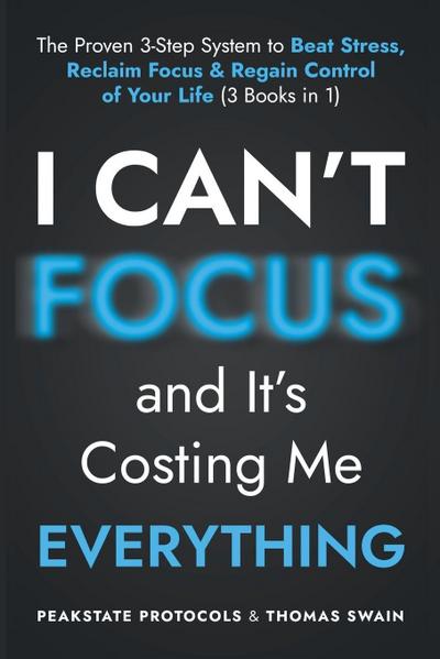 I Can’t Focus, and It’s Costing Me Everything