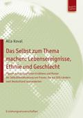 Das Selbst zum Thema machen: Lebensereignisse, Eth