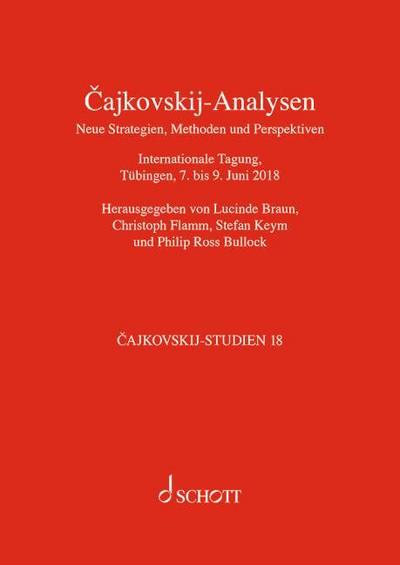 Cajkovskij-Analysen. Neue Strategien, Methoden und Perspektiven