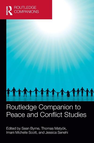 Routledge Companion to Peace and Conflict Studies
