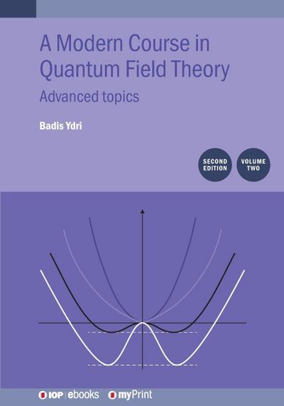 Modern Course in Quantum Field Theory