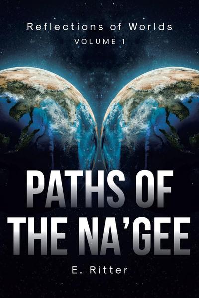 Paths of the Na’gee