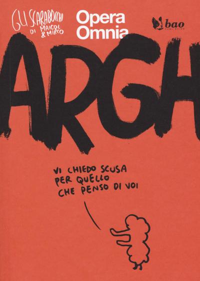 Maicol & Mirco: Argh. Gli scarabocchi di Maicol & Mirco
