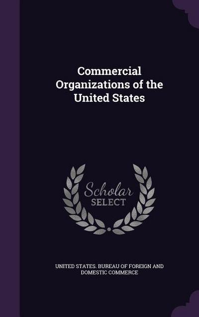Commercial Organizations of the United States