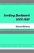Looking Backward, 2000 to 1887