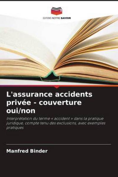 L’assurance accidents privée - couverture oui/non