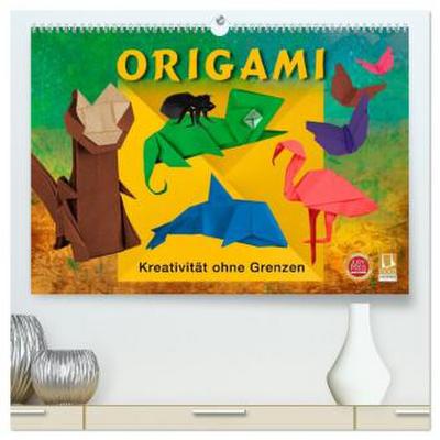 ORIGAMI - Kreativität ohne Grenzen (hochwertiger Premium Wandkalender 2026 DIN A2 quer), Kunstdruck in Hochglanz