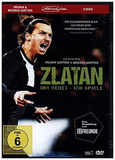 Zlatan - Ihr redet, ich spiele