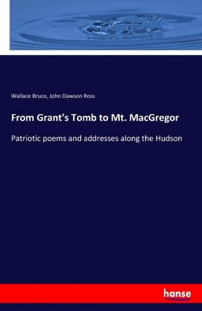 From Grant’s Tomb to Mt. MacGregor