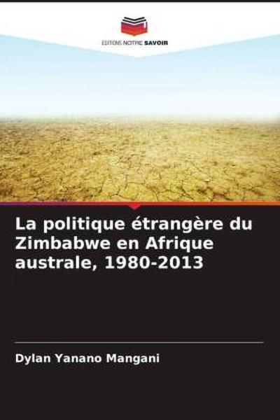 La politique étrangère du Zimbabwe en Afrique australe, 1980-2013