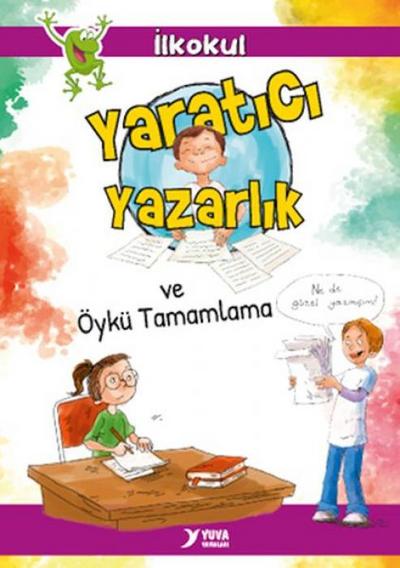 Yaratici Yazarlik ve Öykü Tamamlama
