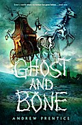 Ghost and Bone