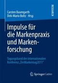 Impulse für die Markenpraxis und Markenforschung