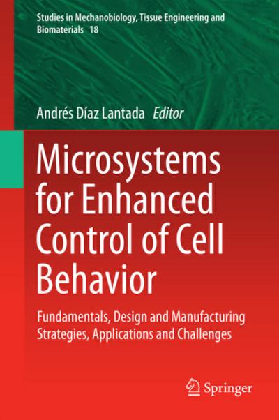 Microsystems for Enhanced Control of Cell Behavior