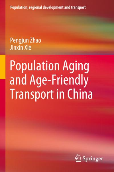 Population Aging and Age-Friendly Transport in China