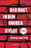 Das Haus in dem Gudelia stirbt