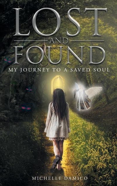 Lost and Found My Journey to a Saved Soul