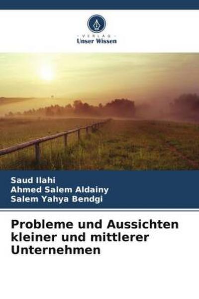 Probleme und Aussichten kleiner und mittlerer Unternehmen