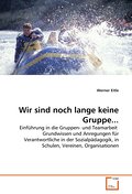 Wir sind noch lange keine Gruppe...