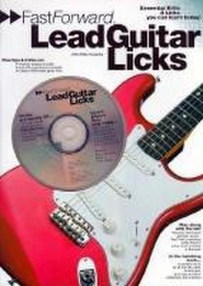 Fast Forward - Lead Guitar Licks: Essential Riffs & Licks You Can Learn Today! [With Play Along CD and Pull Out Chart]