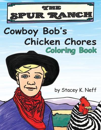 Cowboy Bob’s Chicken Chores Coloring Book