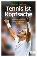 Tennis ist Kopfsache