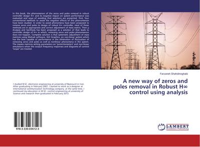 A new way of zeros and poles removal in Robust H8 control using analysis (Paperback)