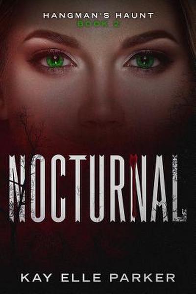 Nocturnal: Hangman’s Haunt Book 2