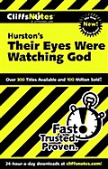CliffsNotes on Hurston`s Their Eyes Were Watching God
