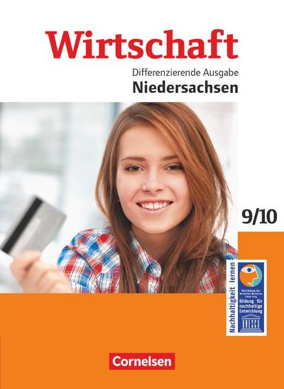 Wirtschaft 02: 9./10. Schuljahr. Schülerbuch. Differenzierende Ausgabe Niedersachsen