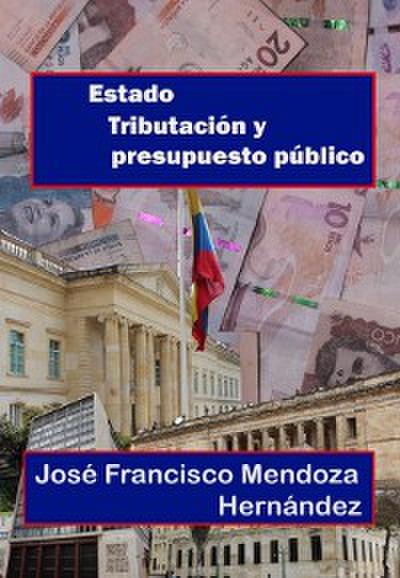 Estado, tributación y presupuesto público