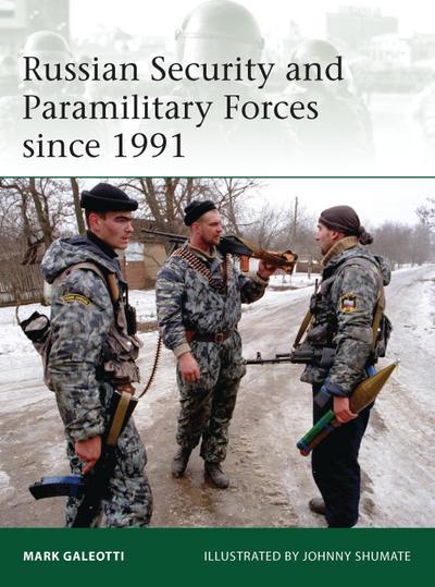 Russian Security and Paramilitary Forces Since 1991