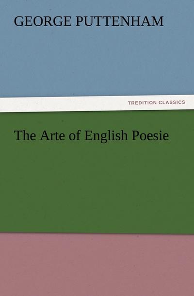 The Arte of English Poesie