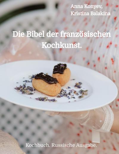 Die Bibel der französischen Kochkunst.