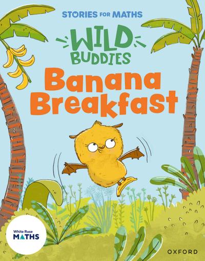 Stories for Maths: EYFS: Banana Breakfast (It’s me 1, 2, 3)